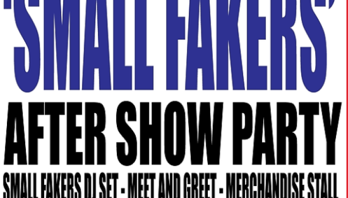 Small Fakers After-show Party
